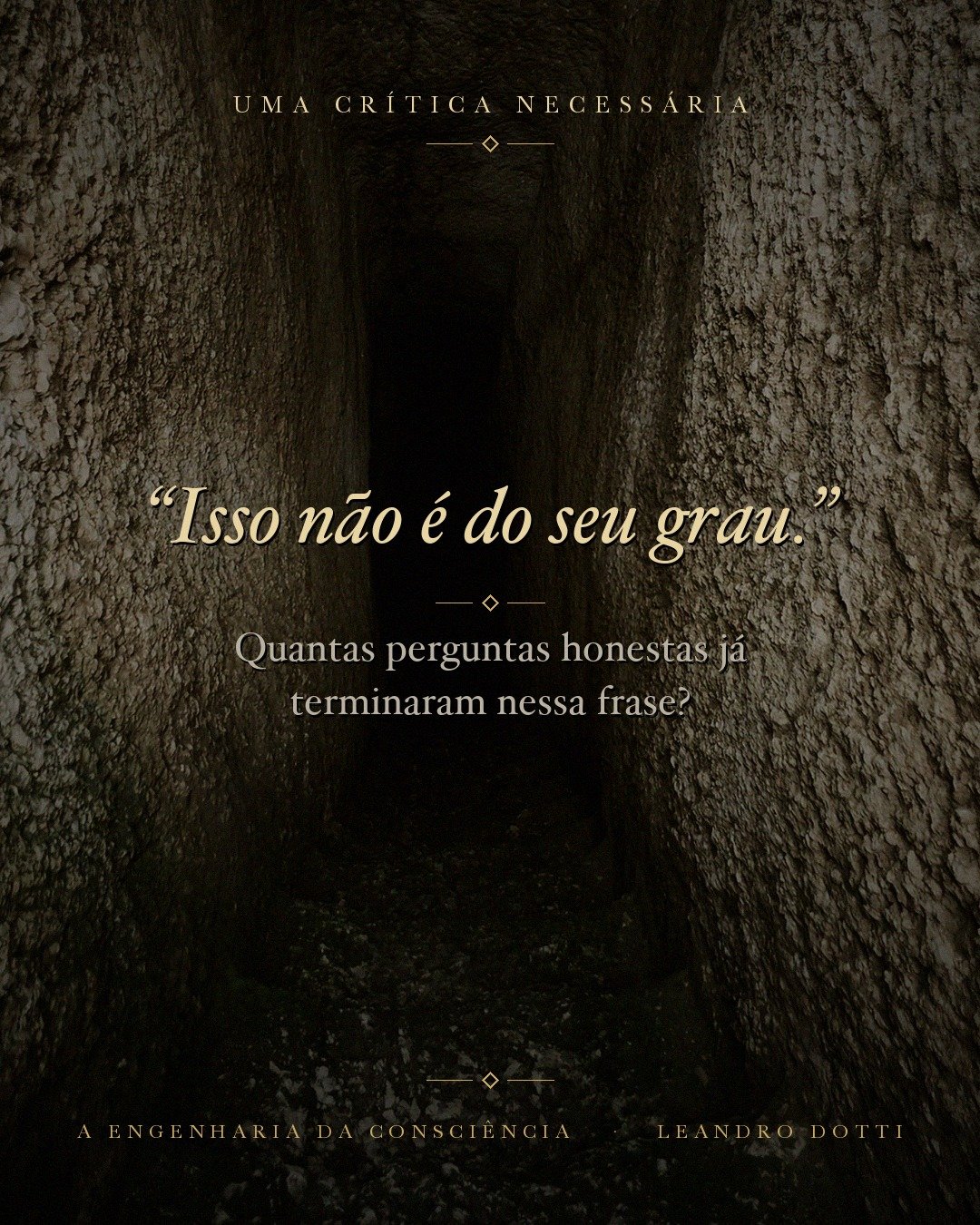 Arte da campanha do livro A Engenharia da Consciência com a frase: “Isso não é do seu grau.”